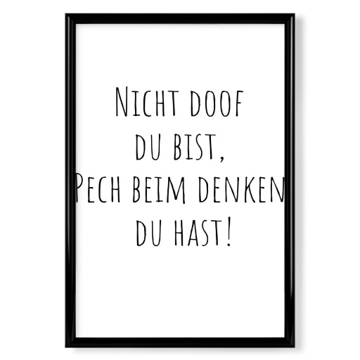 Nicht doof du bist