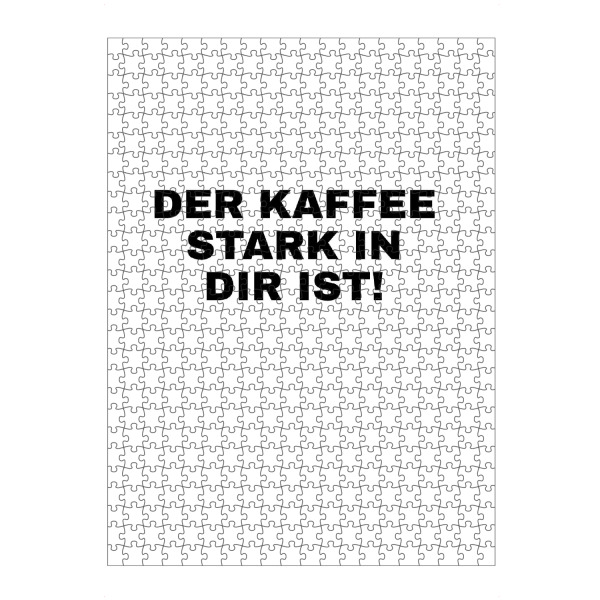 Puzzle Ravensburger "Der Kaffee stark in dir ist!" artboxONE - Typografie,Essen & Trinken,Menschen,Lustig