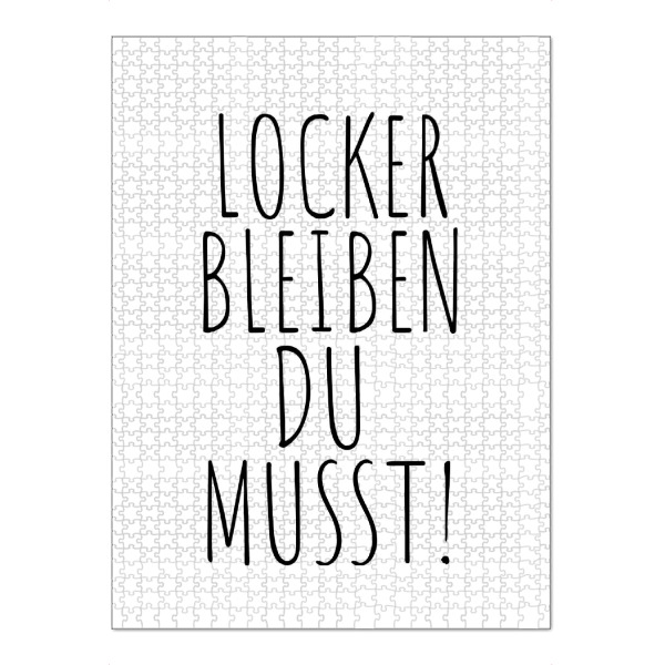 Puzzle Ravensburger "Locker bleiben du musst!" artboxONE - Typografie,Menschen,Lustig