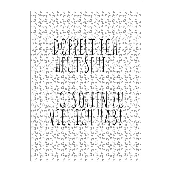 artboxONE Puzzle "Gesoffen zu viel ich hab!" artboxONE - Typografie,Menschen,Essen & Trinken / Alkohol,Lustig