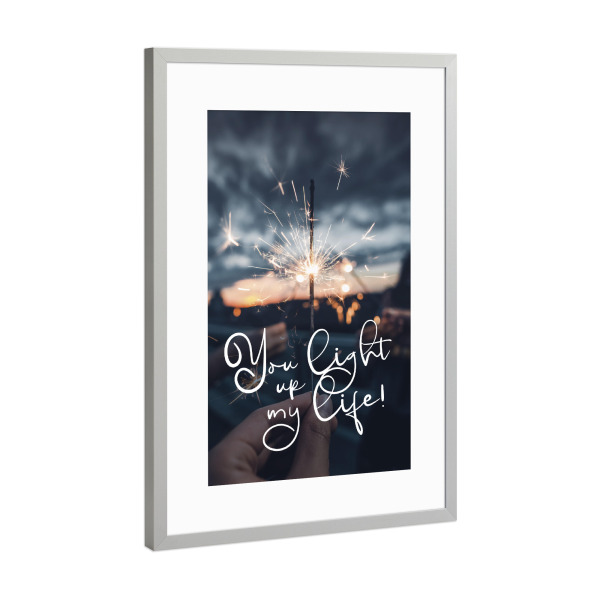 Poster mit Rahmen Silber "You light up my life!" artboxONE - Liebe