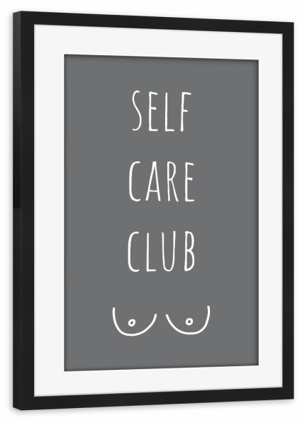 Poster mit Rahmen schwarz "Selfcare club" artboxONE - Typografie,Menschen,Liebe