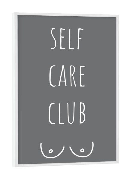 Poster mit weißem Rahmen "Selfcare club" artboxONE - Typografie,Menschen,Liebe