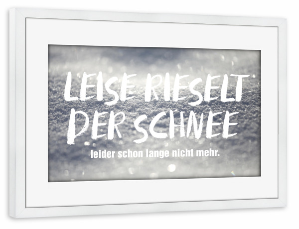 Poster mit Rahmen weiß "Keine weiße Weihnacht" artboxONE - Typografie,Natur,Schwarzweiß,Weihnachten