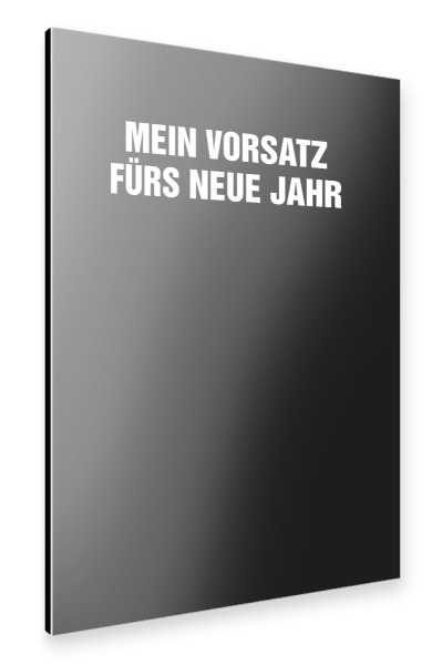 Alu-Dibond "Neujahrsvorsätze schwarz-weiß" 30x20 cm artboxONE