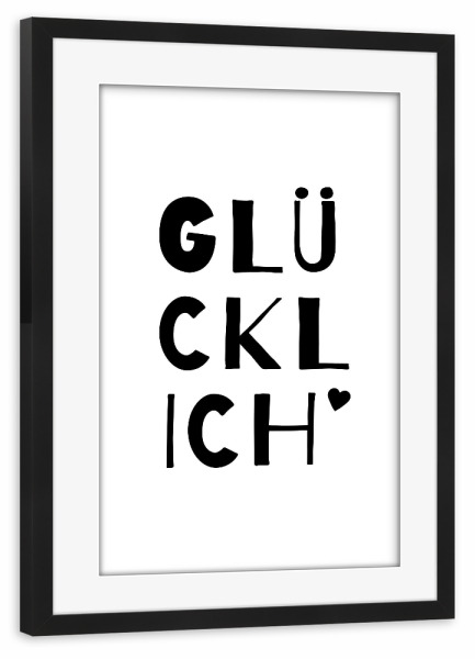 Poster mit Rahmen schwarz "Glückl Ich - Typografie" artboxONE - Typografie,Für Kinder,Liebe,Lustig