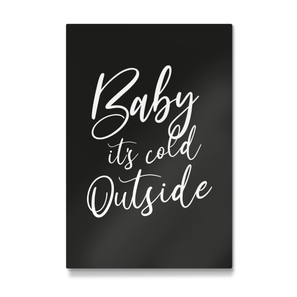 Galerie-Print "Baby it's cold outside WEIß" 30x20 cm artboxONE