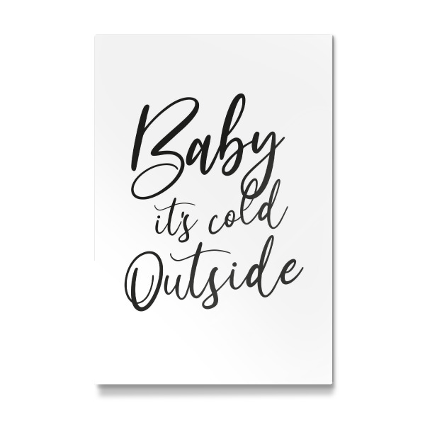 Galerie-Print "Baby it's cold outside SCHWARZ" 30x20 cm artboxONE