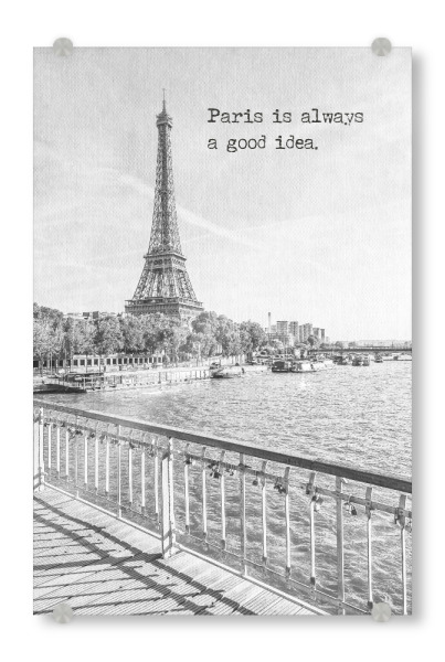 Acrylglasbild "Paris ist immer eine gute Idee" artboxONE - Typografie,Architektur,Städte / Paris