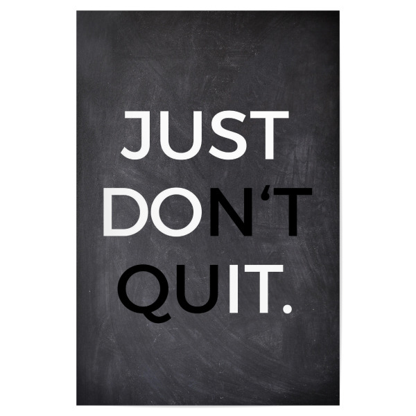 Poster "Just don't quit!" artboxONE - Typografie,Menschen,Sport,Sport / Motivation