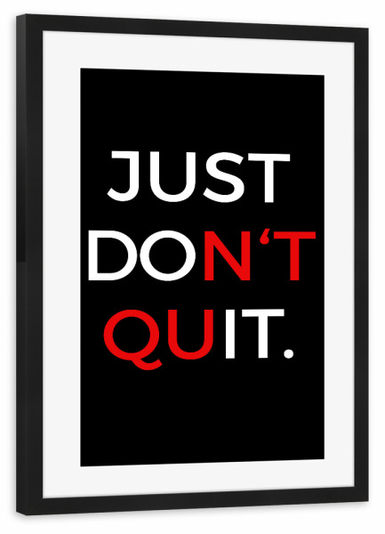 Poster mit Rahmen schwarz "Don't quit - Do it!" artboxONE - Typografie,Menschen,Sport,Sport / Motivation