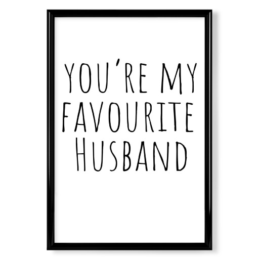 You're my favourite husband