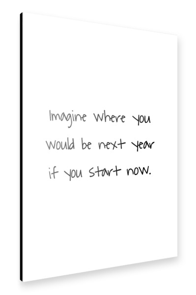 Alu-Dibond "Imagine where you would be" 30x20 cm artboxONE