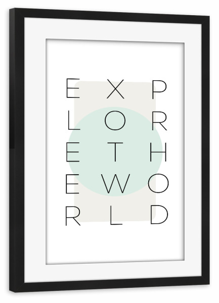 Poster mit Rahmen schwarz "Explore the world - türkis" artboxONE - Typografie,Reise