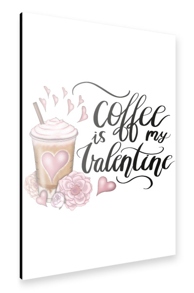 Alu-Dibond "Valentinskaffee - Valentinsgruß" 30x20 cm artboxONE
