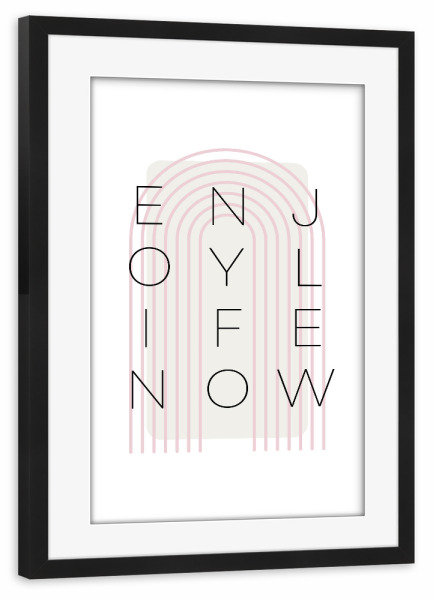 Poster mit Rahmen schwarz "Enjoy life now - pink" artboxONE - Typografie