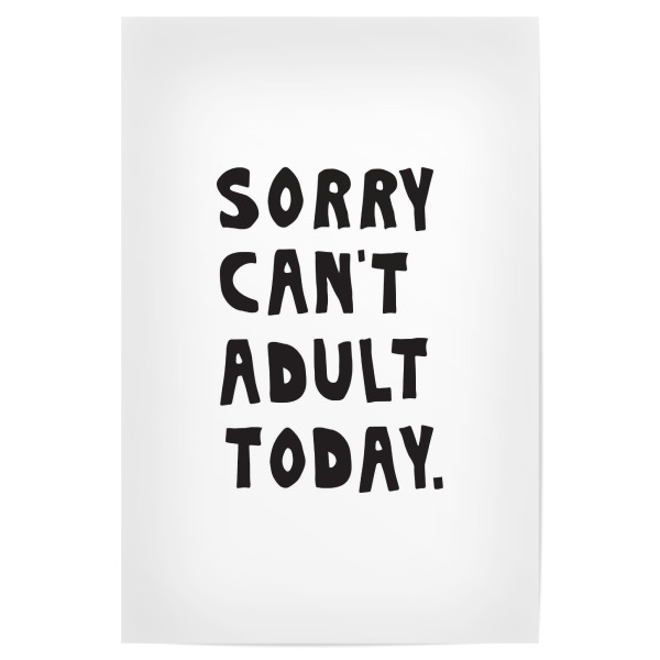 Poster 30x20 cm "Kann nicht erwachsen werden" artboxONE - Typografie,Menschen,Für Mama,Für Papa,Lustig