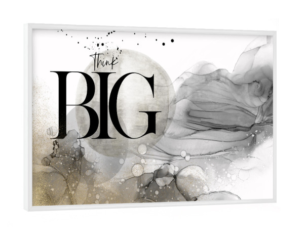 Poster mit weißem Rahmen "ALCOHOL INK Think Big" artboxONE - Typografie,Abstrakt