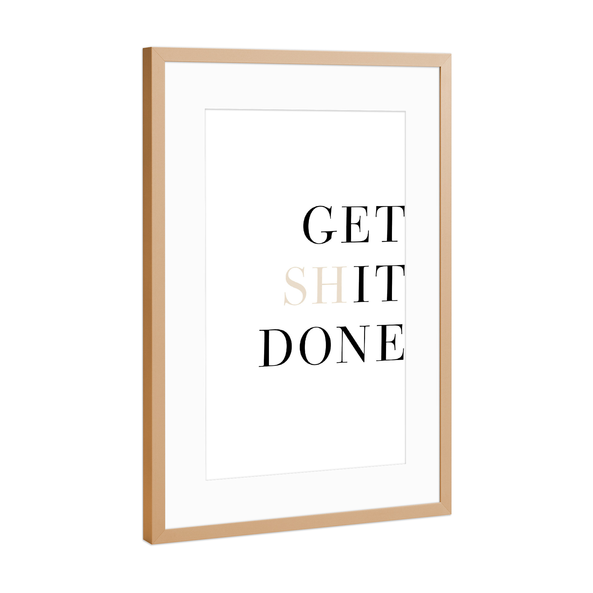 Poster mit Rahmen Kupfer "Get Sh(it) done!" artboxONE - Typografie,Sport - Get,Shit,Done,Typo,Typografie,Minimalistisch,It,Motivation,Mindset,Ziele