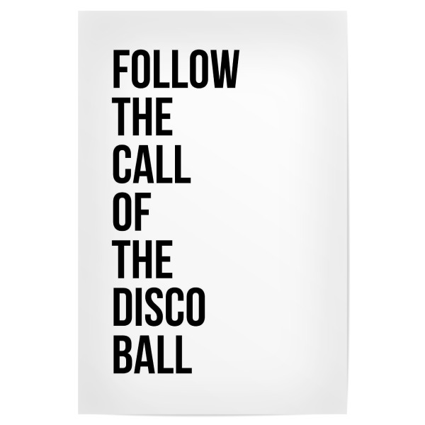 Poster "Discokugel" artboxONE - Typografie,Schwarzweiß,Musik - Disco,Discokugel,Musik,Tanz,Typo,Typografie,Schwarzweiß