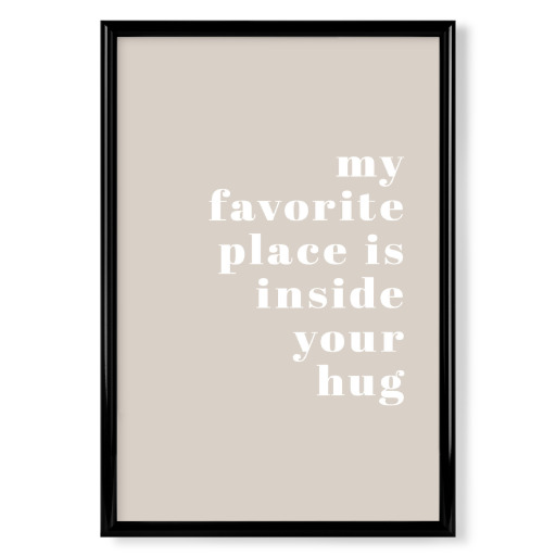 Favorite place - inside your hug