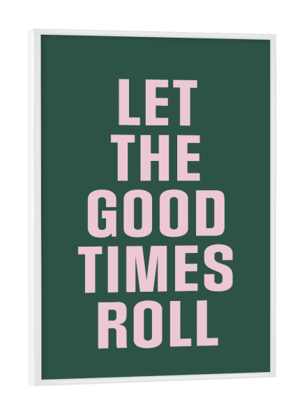 Poster mit weißem Rahmen "Gute Zeiten" artboxONE - Typografie - Spruch,Zitat,Positiv,Inspiration,Motivation,Typo,Typografie