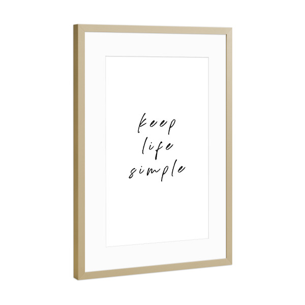 Poster mit Rahmen Gold "Keep Life Simple Minimal Typo" artboxONE - Typografie - Keep,Life,Simple,Typo,Typografie,Minimalistisch,Schwarzweiß,Beige