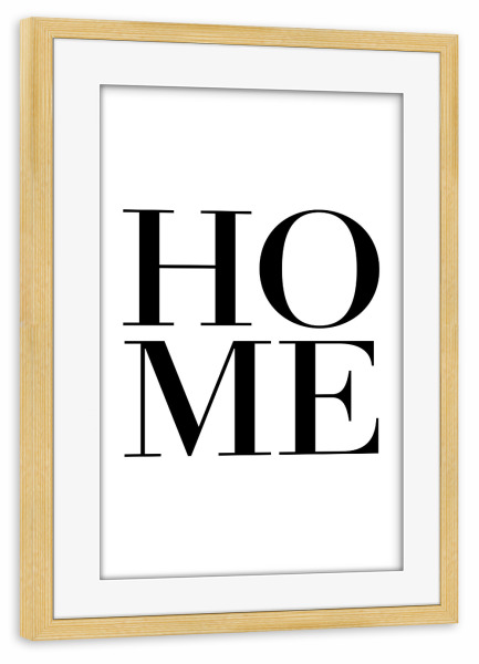 Poster mit Rahmen kiefer "Home Typografie" artboxONE - Typografie,Schwarzweiß,Buchstaben