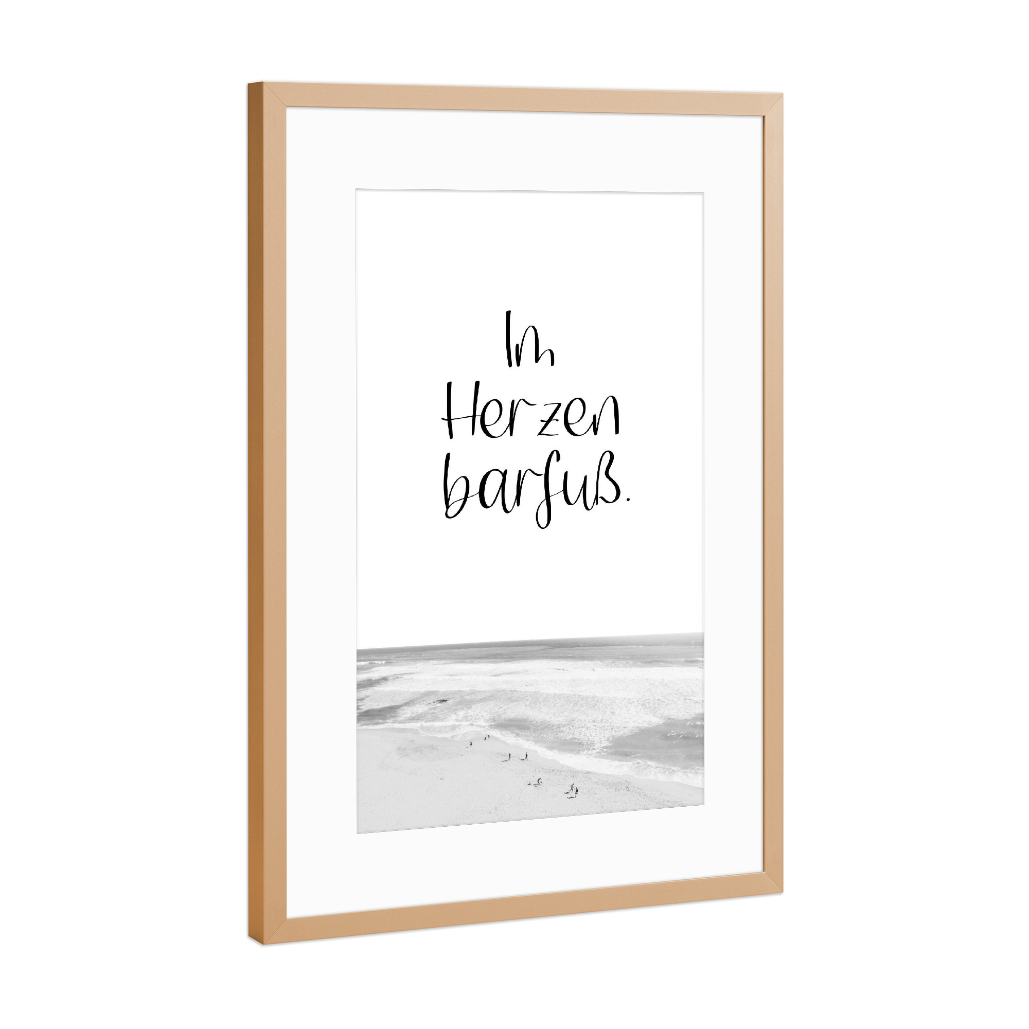 Poster mit Rahmen Kupfer "Im Herzen barfuß - Maritim" artboxONE - Typografie,Natur,Schwarzweiß,Reise / Strand und Meer