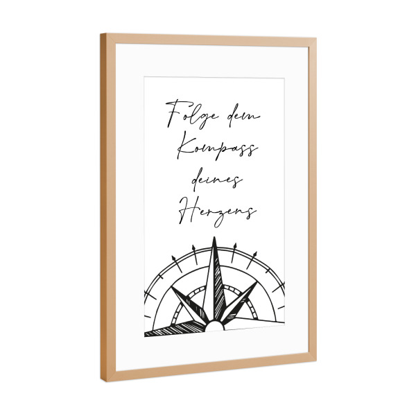 Poster mit Rahmen Kupfer "Folge dem Kompass deines Herzens" artboxONE - Typografie,Liebe