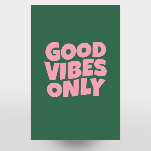 GOOD VIBES ONLY PINK GREEN