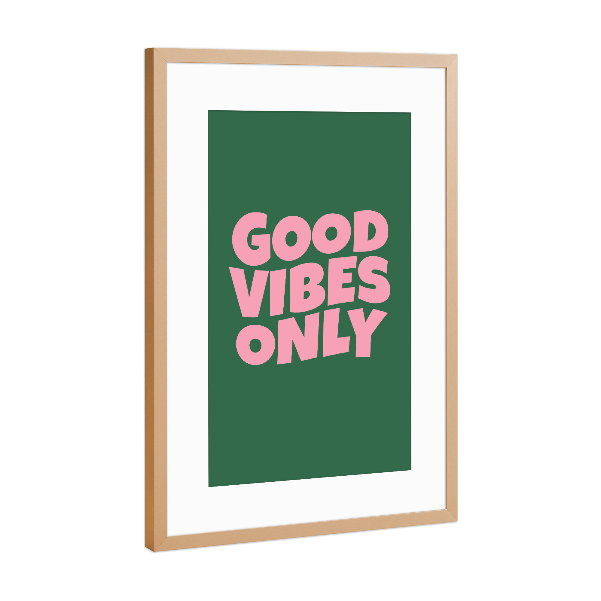Poster mit Rahmen Kupfer "GOOD VIBES ONLY PINK GREEN" artboxONE - Typografie - Good,Vibes,Only,Typo,Typografie,Bunt,Minimalismus
