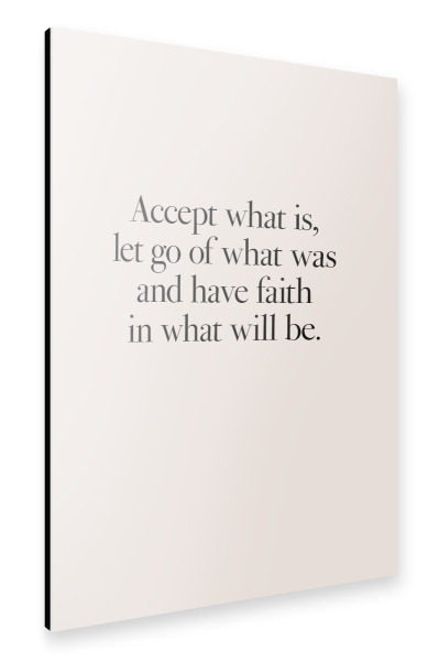 Alu-Dibond "Accept - let go - have faith" 30x20 cm artboxONE