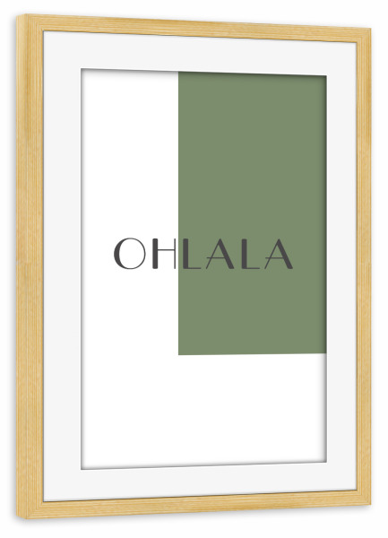 Poster mit Rahmen kiefer "Ohlala grün weiß" artboxONE - Typografie,Geometrie,Liebe,Buchstaben / O