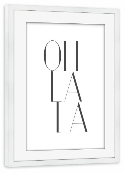 Poster mit Rahmen weiß "Ohlala schräg" artboxONE - Typografie,Abstrakt,Geometrie