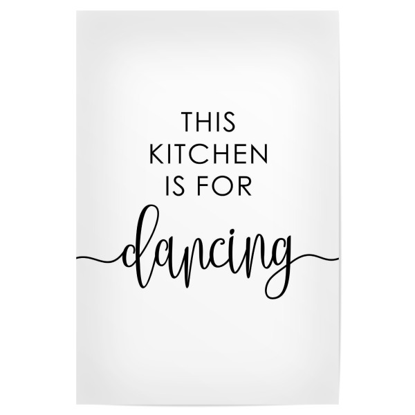 Poster "~Diese Küche ist zum Tanzen~" artboxONE - Typografie,Essen & Trinken,Essen & Trinken / Alkohol,Essen & Trinken / Obst & Gemüse,Lustig