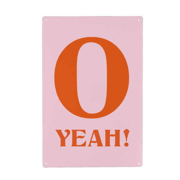 Metall Poster "O YEAH" artboxONE - Typografie,Buchstaben / O
