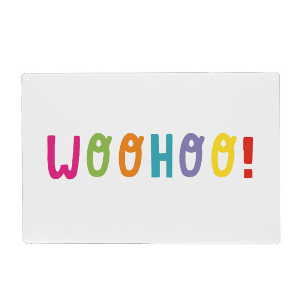 Metall Poster "Woohoo!" artboxONE - Typografie,Für Kinder,Festivals,Lustig