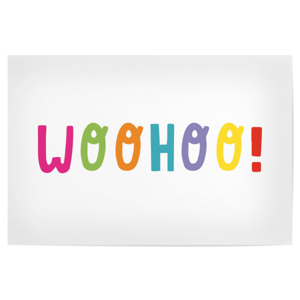 Poster "Woohoo!" artboxONE - Typografie,Für Kinder,Festivals,Lustig