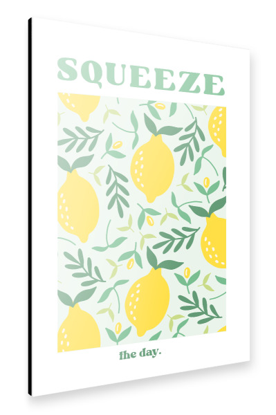 Alu-Dibond "Squeeze den Tag mit Zitronen" 30x20 cm artboxONE