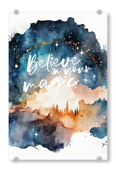 Acrylglasbild "Glaube an Magie!" artboxONE - Typografie,Natur,Für Kinder,Galaxy