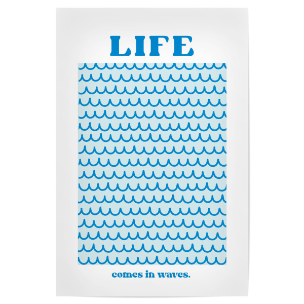 Poster "Das Leben kommt in Wellen" artboxONE - Typografie,Reise / Strand und Meer