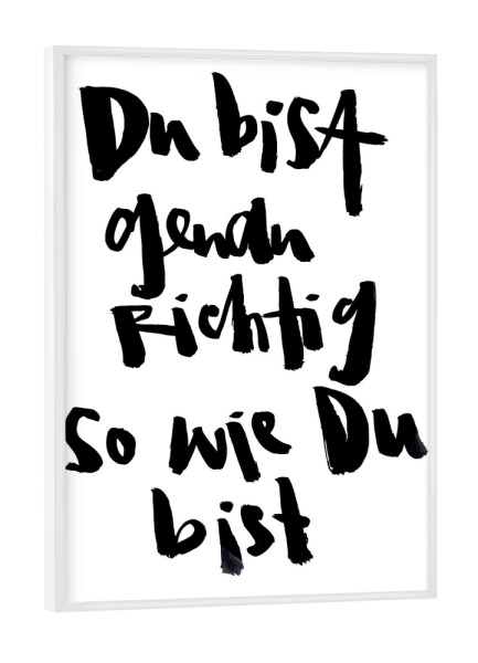 Poster mit weißem Rahmen "Genau richtig" artboxONE - Typografie,Für Kinder,Liebe - Familie,Kinderzimmer,Kinder,Liebe,Spruch