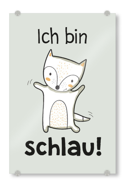 Acrylglasbild "KIDS art - Affirmationsbild schlau" artboxONE - Typografie,Tiere