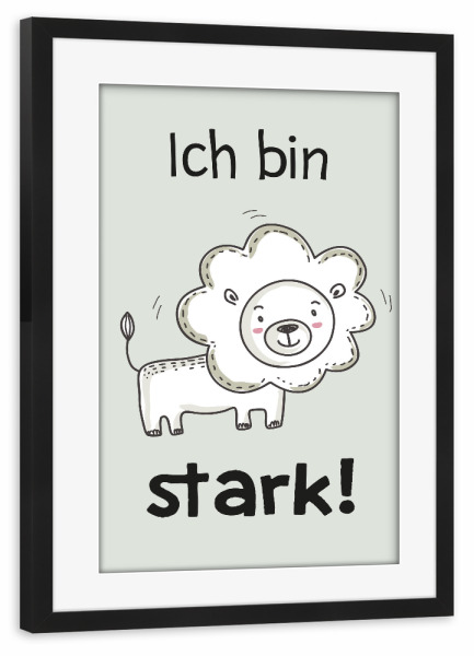 Poster mit Rahmen schwarz "KIDS art - Affirmationsbild stark" artboxONE - Typografie,Tiere