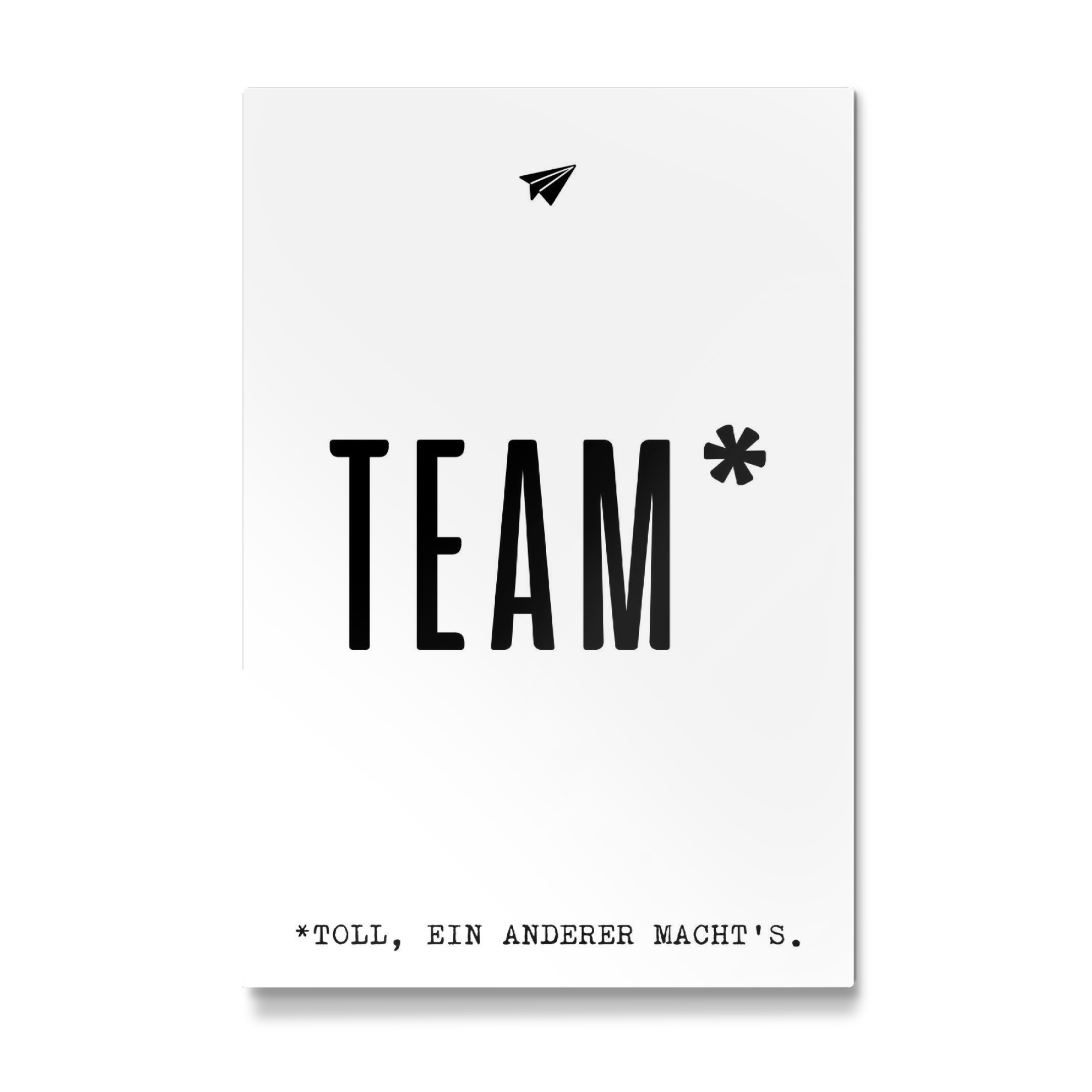 Galerie-Print "Team, toll ein anderer macht ́s" 75x50 cm artboxONE