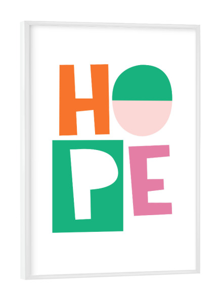 Poster mit weißem Rahmen "HOPE cut out" artboxONE - Typografie - Typografie,Guter hoffnung,Fröhlich,Bunt,Cut out,Paperart,Modern,Bold,Farbenfroh