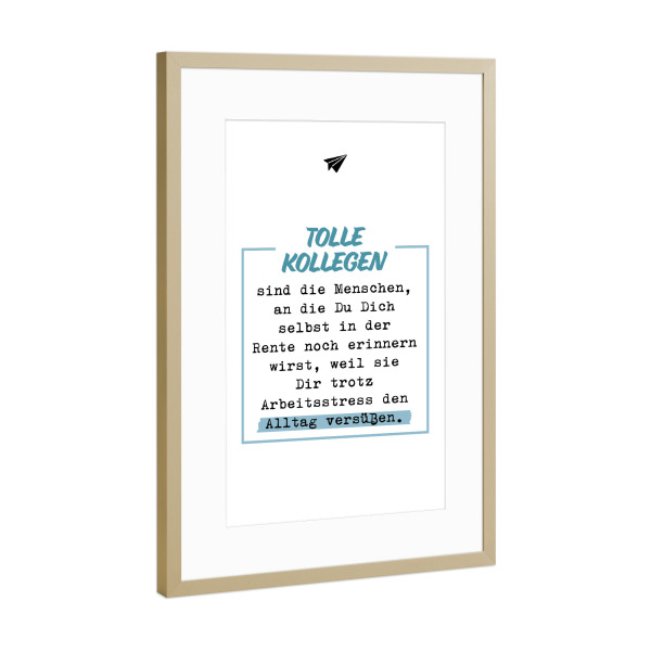 Poster mit Rahmen Gold "Tolle Kollegen" artboxONE - Typografie,Menschen