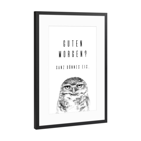 Poster mit Rahmen Schwarz (Metallic) "Guten Morgen Eule" artboxONE - Typografie,Tiere,Lustig