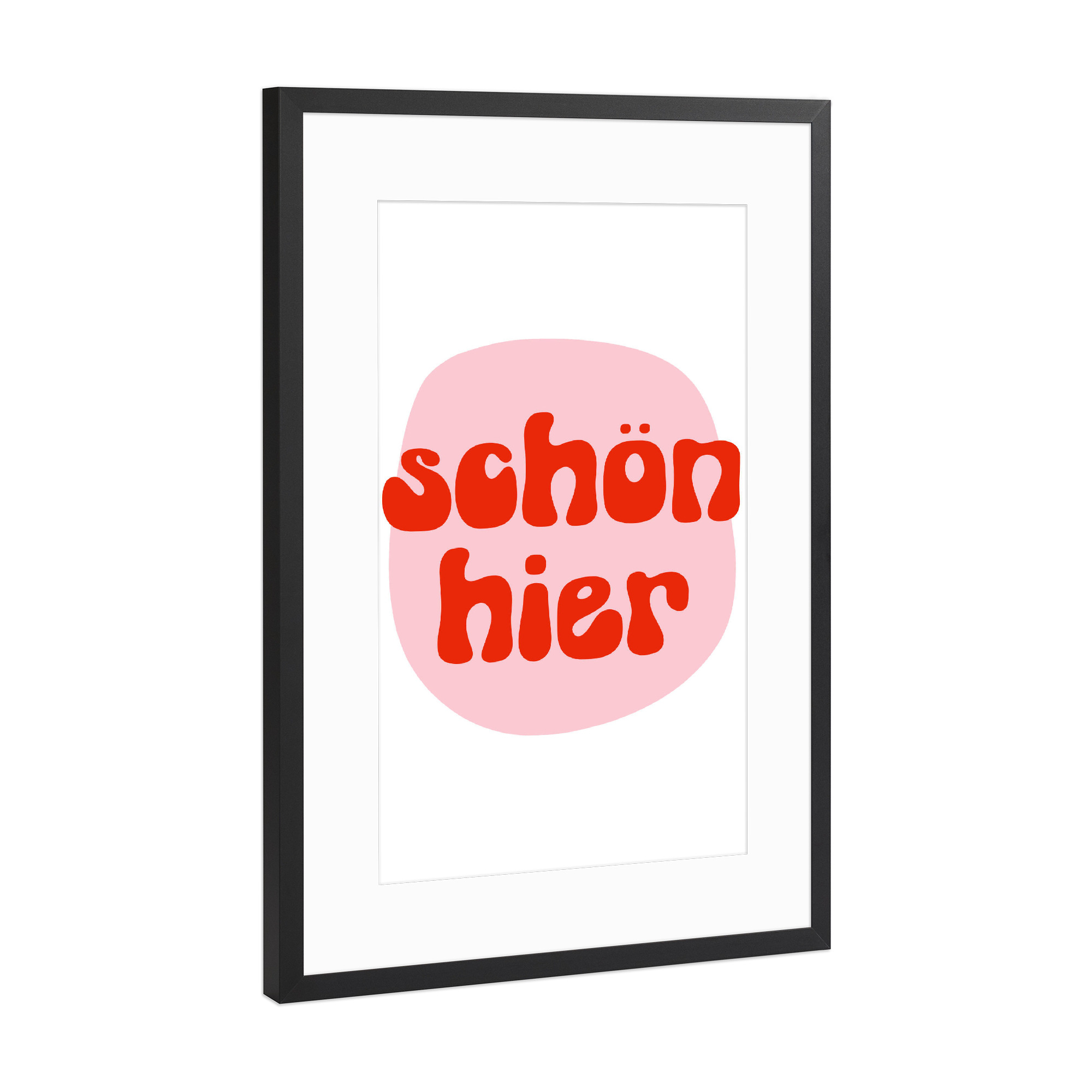 Poster mit Rahmen Schwarz (Metallic) "Schön hier - Rosarot" artboxONE - Typografie,Abstrakt